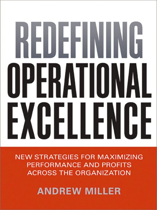 Title details for Redefining Operational Excellence by Andrew Miller - Available